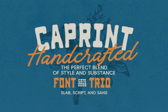 Caprint: A Versatile Font Trio for Authentic Designs