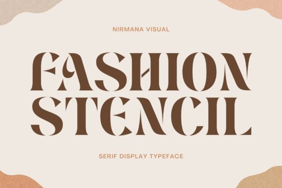 Fashion Stencil: A Contemporary Serif for Modern Design
