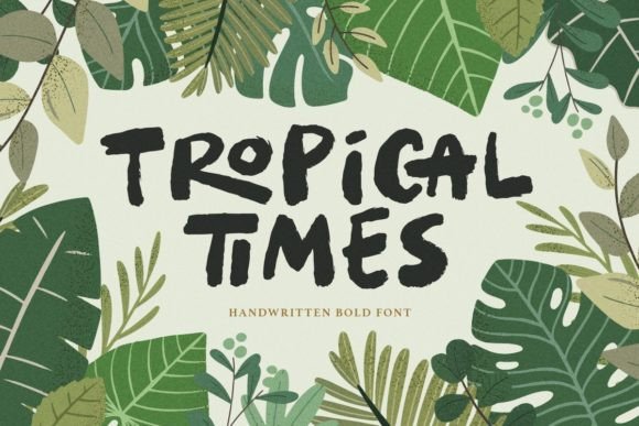 Tropical Times: A Bold Handwritten Typeface with Summer Vibes